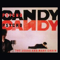 Jesus & Mary Chain - Psychocandy vinyl cover