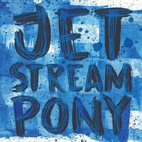 Jetstream Pony - Jetstream Pony vinyl cover