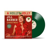 Jill Barber - A Holly Jolly Jill Barber Christmas (Jack Pine Evergreen) vinyl cover