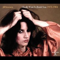 Jill Kroesen - I Really Want To Bomb You: 1972 1984 (Clear)