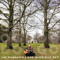 Jim Camacho - One Glorious Day vinyl cover
