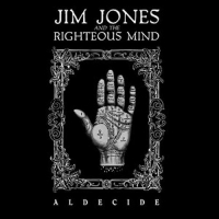 Jim Jones & The Righteous Mind - Aldecide vinyl cover