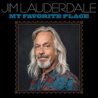 Jim Lauderdale - My Favorite Place vinyl cover