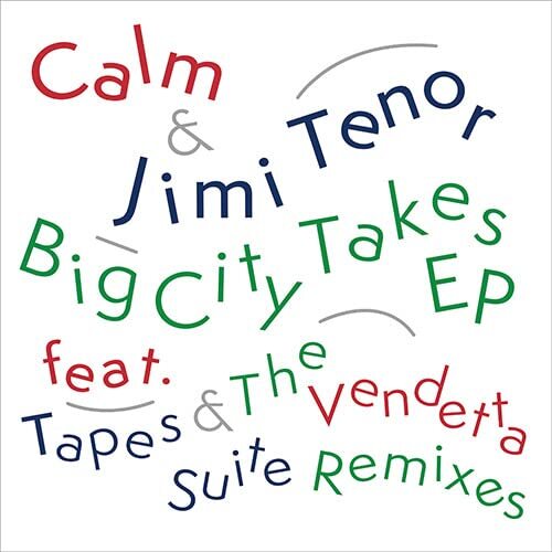 Jimi Calm / Tenor - Big City Takes vinyl cover