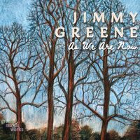 Jimmy Greene - As We Are Now vinyl cover