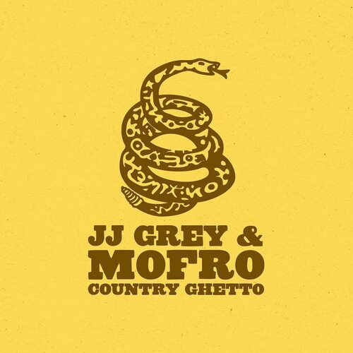Jj Grey & Mofro - Country Ghetto