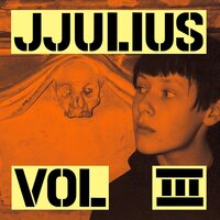 Jjulius - Vol. 3 vinyl cover