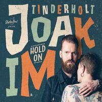 Joakim Tinderholt & His Band - Hold On Lim.ed. vinyl cover