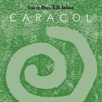 Joao De Bruxo / R.h. Jackson - Caracol vinyl cover