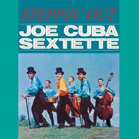 Joe Cuba - Steppin Out