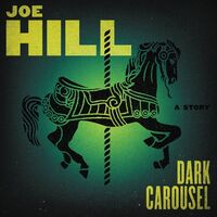 Joe Hill - Dark Carousel Narrated By Nate Corddry vinyl cover