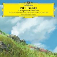Joe Hisaishi/Royal Philharmonic Orchestra - A Symphonic Celebration (Music From The Studio Ghibli Films Of Hayao)