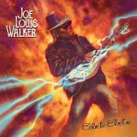 Joe Louis Walker - Eclectic Electric vinyl cover
