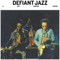 Joe McPhee - Defiant Jazz: A Joe McPhee Taster vinyl cover