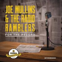 Joe Mullins  &  The Radio Ramblers - For The Record vinyl cover