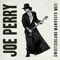 Joe Perry - Sweetzerland Manifesto Mkii vinyl cover
