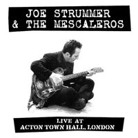 Joe Strummer & The Mescaleros - Live At Acton Town Hall vinyl cover
