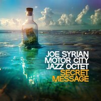 Joe Syrian Motor City Jazz Quartet - Secret Message vinyl cover