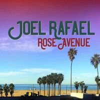 Joel Rafael - Rose Avenue vinyl cover