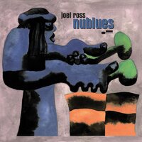 Joel Ross - nublues vinyl cover