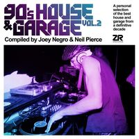 Joey Negro & Neil Pierce - 90'S House & Garage Vol. 2 vinyl cover