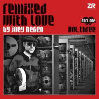 Joey Negro - Remixed With Love By Joey Negro, Vol. 3, Part 1 vinyl cover