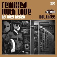 Joey Negro - Remixed With Love By Joey Negro Vol. Three, Part Three vinyl cover