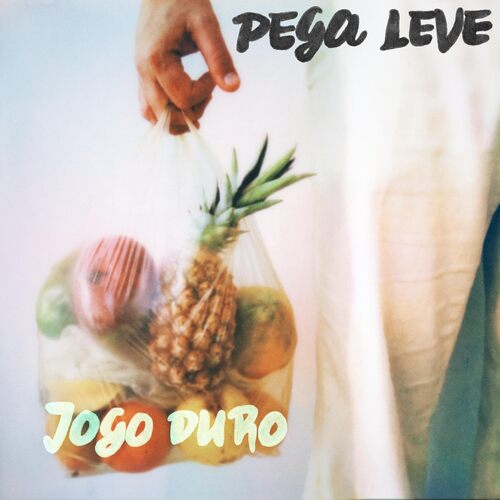 Jogo Duro - Pega Leve vinyl cover