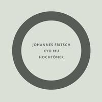 Johannes Fritsch - Kyo Mu vinyl cover