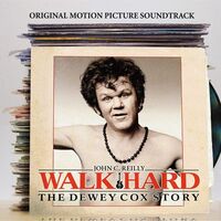John C. Reilly - Walk Hard: The Dewey Cox Story Soundtrack vinyl cover