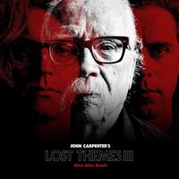 John Carpenter - Lost Themes III: Alive After Death vinyl cover