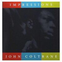 John Coltrane - Impressions vinyl cover