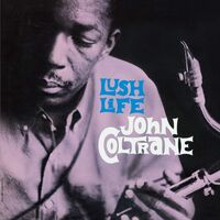 John Coltrane - Lush Life vinyl cover