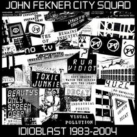 John Fekner City Squad - IDioblast 1983-2004 vinyl cover
