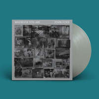 John Foxx - Wherever You Are (Clear) vinyl cover