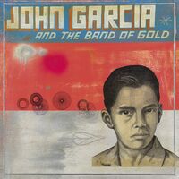 John Garcia - John Garcia And The Band Of Gold vinyl cover