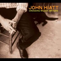 John Hiatt - Crossing Muddy Waters (Transparent Orange) vinyl cover