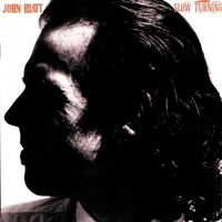 John Hiatt - Slow Turning vinyl cover