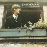 John Howard - Kid In A Big World vinyl cover