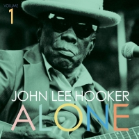 John Lee Hooker - Alone Volume 1 vinyl cover
