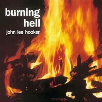 John Lee Hooker - Burning Hell vinyl cover
