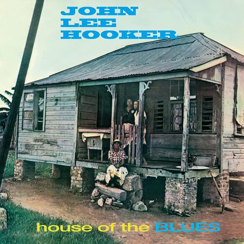 John Lee Hooker - House Of The Blues (Limited Blue) vinyl cover