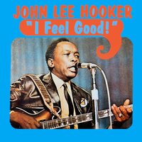 John Lee Hooker - I Feel Good (Translucent) vinyl cover