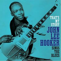 John Lee Hooker - That's My Story vinyl cover