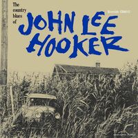 John Lee Hooker - The Country Blues Of John Lee Hooker vinyl cover