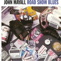 John Mayall - Road Show Blues vinyl cover