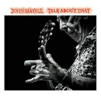 John Mayall - Talk About That vinyl cover