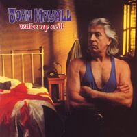 John Mayall - Wake Up Call vinyl cover