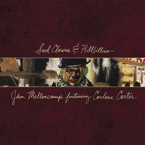 John Mellencamp - Sad Clowns & Hillbillies vinyl cover