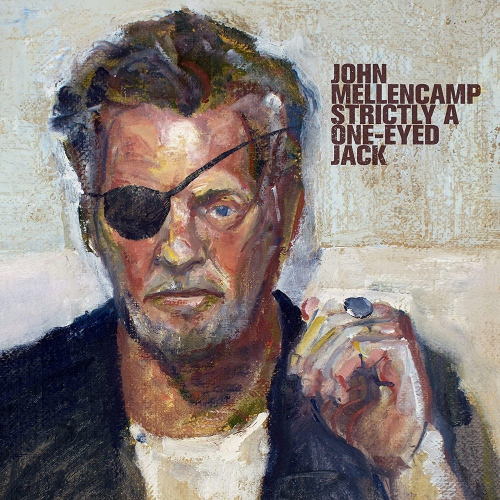 John Mellencamp - Strictly A One-Eyed Jack vinyl cover